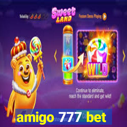 amigo 777 bet